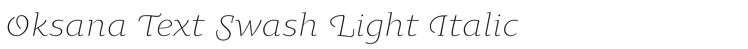 Oksana Text Swash Light Italic